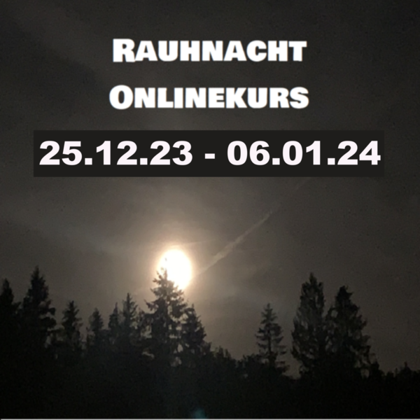 Rauhnacht-Onlinekurs ohne Rauhnacht-Räucherset 25.12.2023 - 06.01.2024